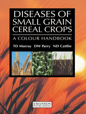 cover image of Diseases of Small Grain Cereal Crops